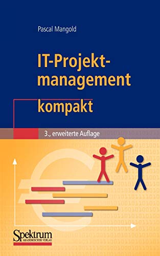 Spektrum Akademischer Verlag IT-Projektmanagement